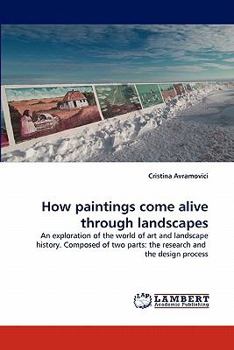 Paperback How Paintings Come Alive Through Landscapes Book