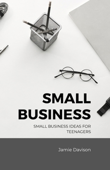 Paperback Small Business Ideas for Teenagers Book