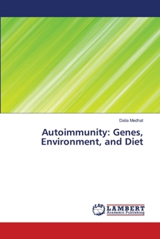 Autoimmunity: Genes, Environment, and Diet