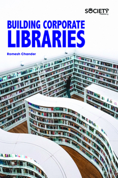 Hardcover Building Corporate Libraries Book