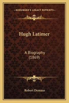 Paperback Hugh Latimer: A Biography (1869) Book