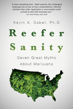 Paperback Reefer Sanity: Seven Great Myths about Marijuana Book