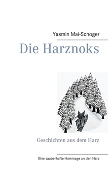 Paperback Die Harznoks: Geschichten aus dem Harz [German] Book