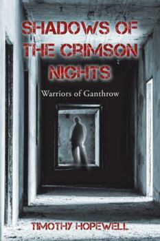 Paperback Shadows of the Crimson Nights: Warriors of Ganthrow Book