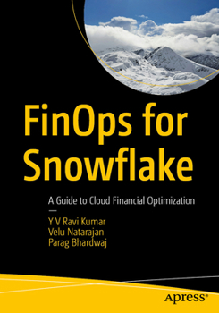 Paperback Finops for Snowflake: A Guide to Cloud Financial Optimization Book