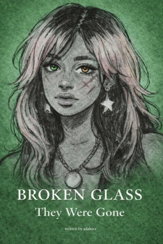 Paperback Broken Glass: They Were Gone Book