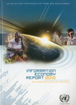 Paperback Information Economy Report 2011: ICTs as an Enabler for Private Sector Development (United Nations Conference on Trade and Development (Unctad)) Book