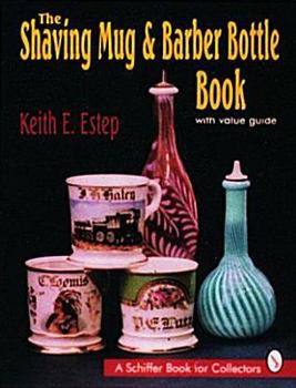 Hardcover The Shaving Mug and Barber Bottle Book