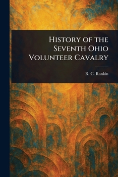 Paperback History of the Seventh Ohio Volunteer Cavalry Book