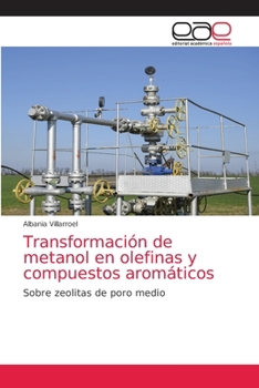 Paperback Transformación de metanol en olefinas y compuestos aromáticos [Spanish] Book
