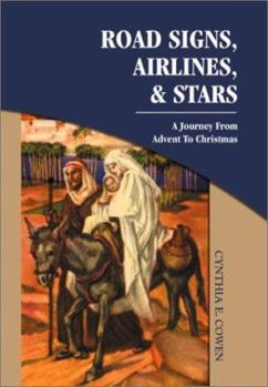 Paperback Road Signs, Airlines, And Stars: A Journey From Advent To Christmas Book