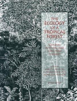 Paperback The Ecology of a Tropical Forest: Seasonal Rhythms and Long-Term Changes Book