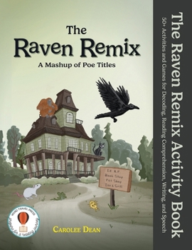Paperback The Raven Remix Activity Book: 50+ Activities and Games for Decoding, Reading Comprehension, Writing, and Speech Book