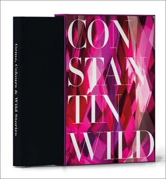 GEMS, COLOURS and WILD STORIES HB
