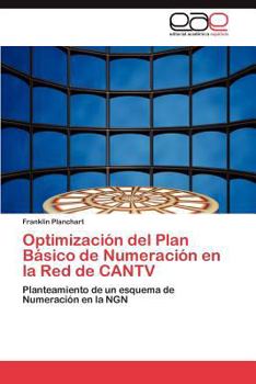 Paperback Optimizacion del Plan Basico de Numeracion En La Red de Cantv [Spanish] Book