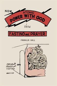Paperback Atomic Power with God, Through Fasting and Prayer Book