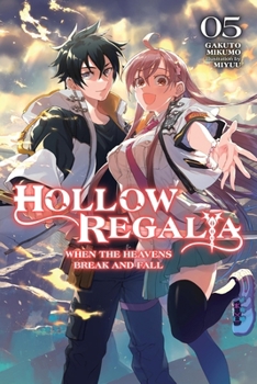 Paperback Hollow Regalia, Vol. 5 (Light Novel): When the Heavens Break and Fall Book