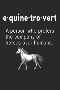 Equinetrovert:: Horse Riding Notebook Practice Writing Diary Ruled Lined Pages Book 120 Pages 6 x 9 softcover Gift for Horse lovers, equestrian logbook