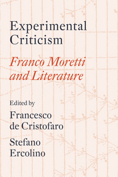 Paperback Experimental Criticism: Franco Moretti and Literature Book