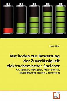Paperback Methoden zur Bewertung der Zuverlässigkeit elektrochemischer Speicher [German] Book