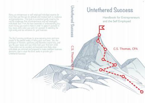 Paperback Untethered Success: Handbook for Entrepreneurs and the Self Employed Book