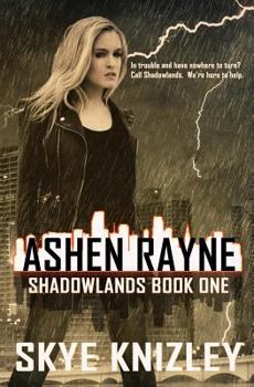 Ashen Rayne - Book #1 of the Shadowlands