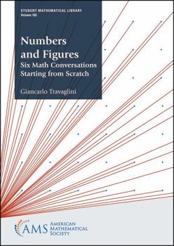 Paperback Numbers and Figures: Six Math Conversations Starting from Scratch Book