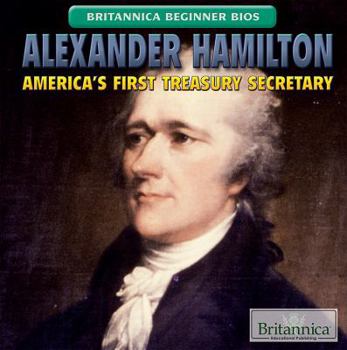 Library Binding Alexander Hamilton: America's First Treasury Secretary Book