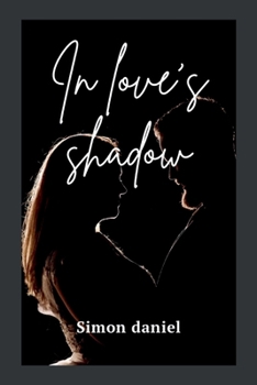 Paperback In Love's Shadow Book