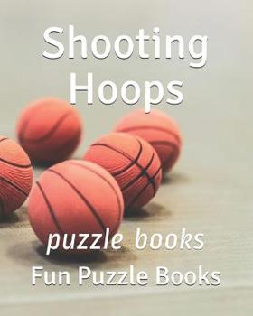 Paperback Shooting Hoops: puzzle books Book