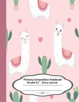 Paperback Primary composition notebook: Primary Composition Notebook Story Paper - 8.5x11 - Grades K-2: Happy llama School Specialty Handwriting Paper Dotted Book