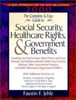 Paperback The Complete & Easy Guide to Social Security, Healthcare Rights & Government Benefits Book