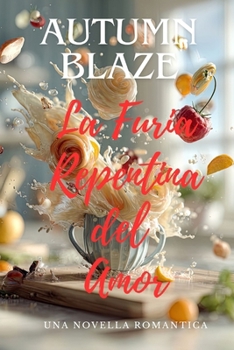 Paperback Love's Sudden Rage: Spanish Edition [Spanish] Book