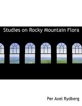 Studies on Rocky Mountain Flor