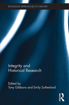 Paperback Integrity and Historical Research Book