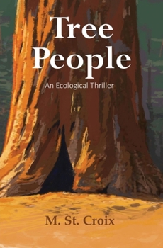 Paperback Tree People: An Ecological Thriller Book