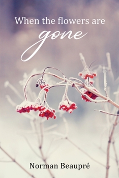 Paperback When the Flowers are Gone Book