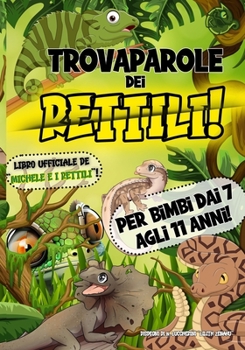 Paperback Trovaparole dei Rettili: Michele e i Rettili [Italian] Book