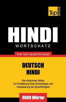 Paperback Wortschatz Deutsch-Hindi für das Selbststudium - 9000 Wörter [German] Book