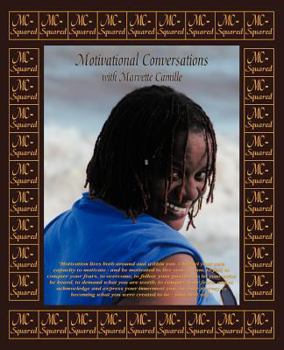 Paperback MC - Squared: Motivational Conversations with Marvette Camille Book