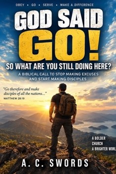 Paperback God said Go !: So what are you still doing here Book