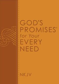 Paperback God's Promises for Your Every Need, NKJV: A Treasury of Scripture for Life Book