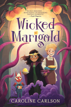 Hardcover Wicked Marigold: (A Whimsical Middle Grade Fantasy Exploring Sibling Rivalry, Self-Worth, and Mischievous Magic - For Kids Ages 8-12) Book