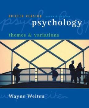 Paperback Psychology: Themes and Variations, Briefer Version, 7th Edition (Seventh Ed.) 7e, by Wayne Weiten Book