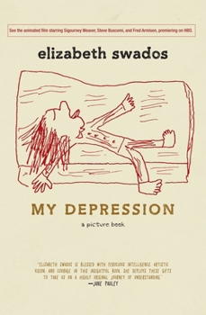 Hardcover My Depression: A Picture Book