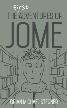 Paperback The First Adventures of Jome Book