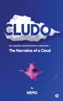 Paperback Cludo: The Narrative of a Cloud Book