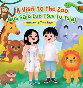 Hardcover A Visit to the Zoo - Mus Saib Lub Tsev Tu Tsiaj [Hmong] [Large Print] Book