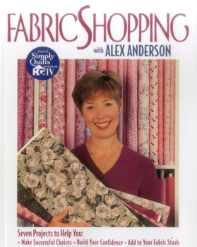 Paperback Fabric Shopping with Alex Anderson Book