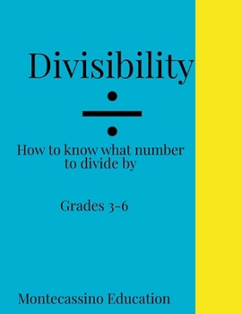 Paperback Divisibility Rules!: How to know what number a large number is divisible by Book